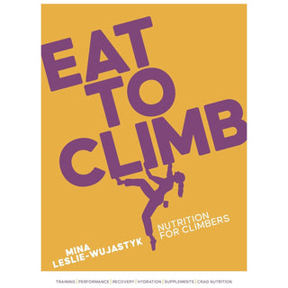 Load image into Gallery viewer, Eat to Climb, guide to nutrition for climbers